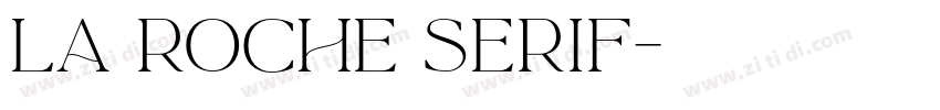 La Roche Serif字体转换
